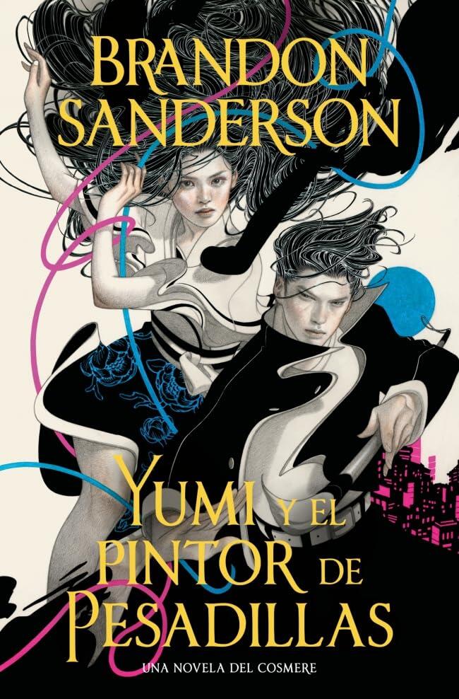 Yumi y el pintor de pesadillas: Una novela del Cosmere