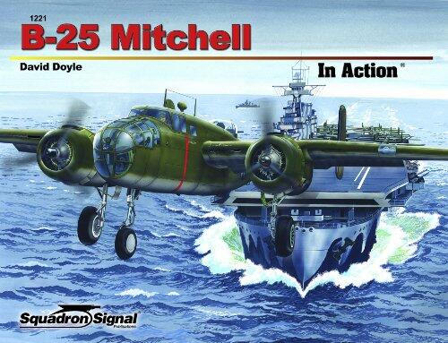 B-25 Mitchell In Action (Aircraft No. 221)