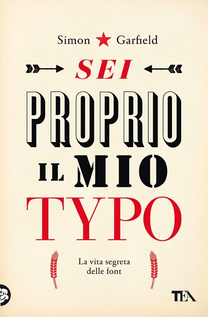 Sei proprio il mio typo: La vita segreta delle font