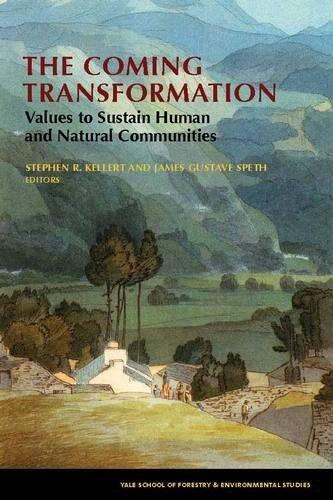 The Coming Transformation: Values to Sustain Human and Natural Communities