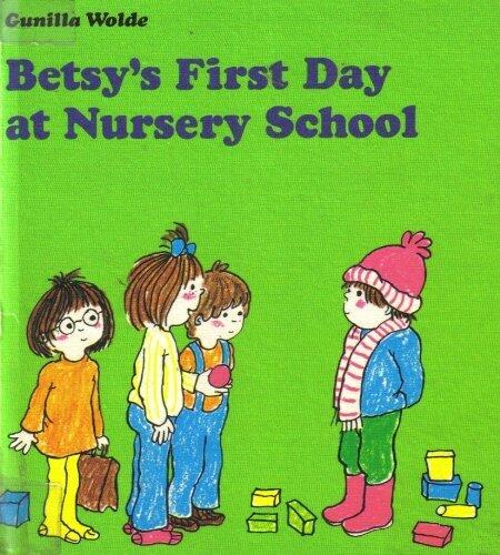 Betsy's First Day at Nursery School