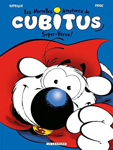 Les nouvelles aventures de Cubitus - Tome 11 - Super-héros! (Cubitus)