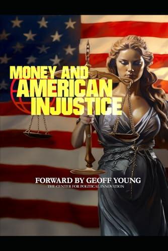 Money & American Injustice