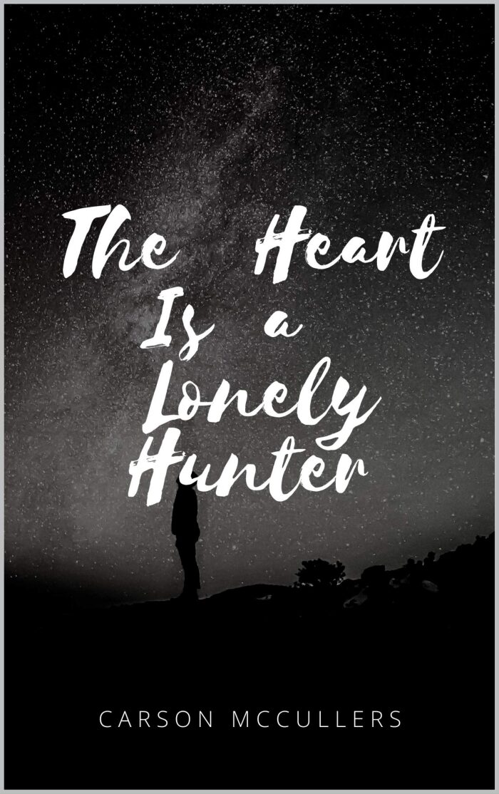 The Heart Is a Lonely Hunter