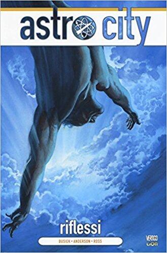 Astro City nuova serie vol. 6. Riflessi