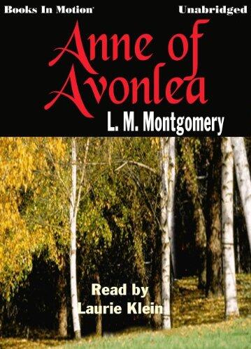 Anne Of Avonlea by L.M. Montgomery, (Anne Series, Book 2) from Books In Motion.com