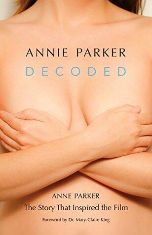 Annie Parker Decoded: The Story That Inspired the Film