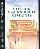 Decision Making Under Certainty