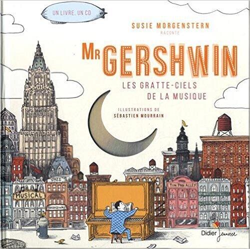 Mr Gershwin, les gratte-ciels de la musique