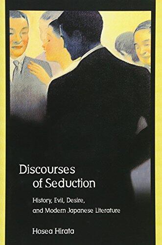 Discourses of Seduction: History, Evil, Desire, and Modern Japanese Literature