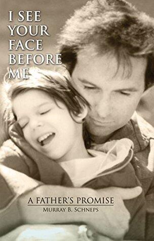 I See Your Face Before Me: A Father's Promise