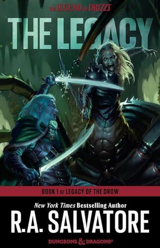 The Legacy: Dungeons & Dragons: Book 1 of The Legacy of the Drow Series