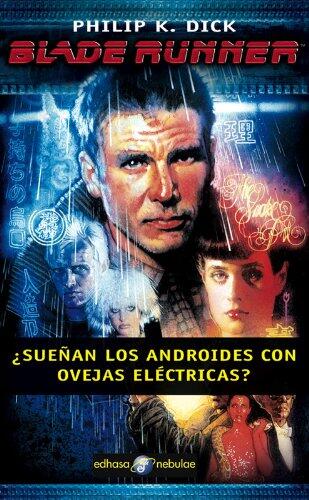 Blade Runner: Do Androids Dream of Electric Sheep?