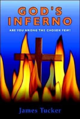 God's Inferno: Are You Among the Chosen Few?
