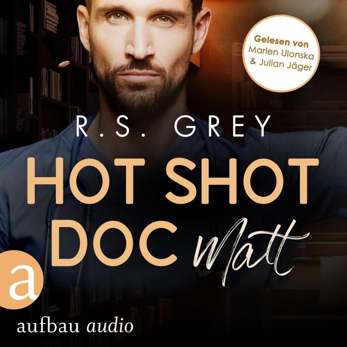 Hot Shot Doc - Matt (German Edition): Handsome Heroes 2