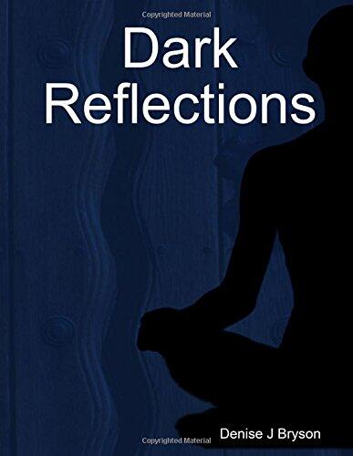 Dark Reflections