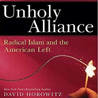 Unholy Alliance: Radical Islam and the American Left