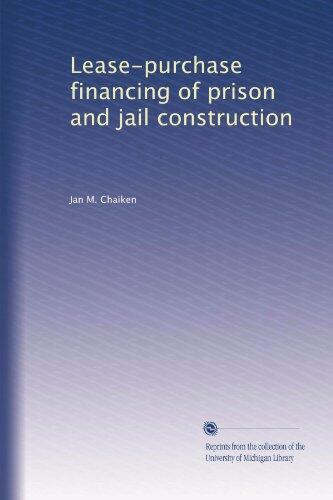 Lease-Purchase Financing of Prison and Jail Construction