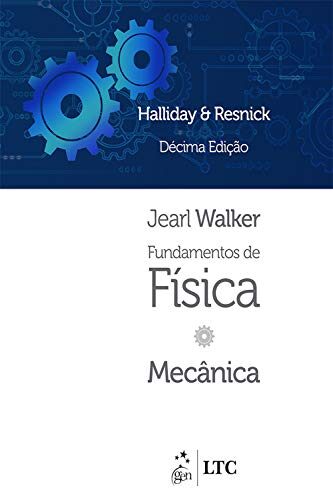 Fundamentos de Física, Volume 1: Mecânica