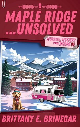 Maple Ridge...Unsolved: A Ski Lodge Cold Case