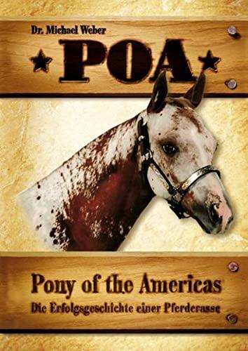 POA-Pony of the Americas: Die Erfolgsgeschichte einer Pferderasse