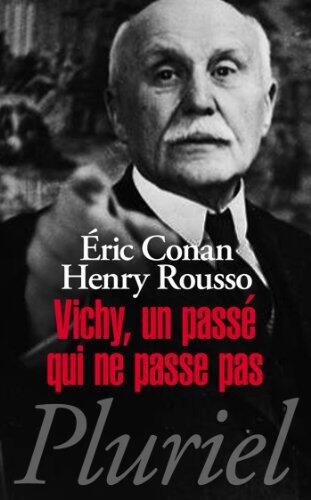 Vichy, un passé qui ne passe pas
