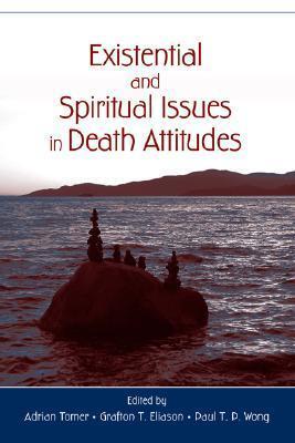 Existential and Spiritual Issues in Death Attitudes