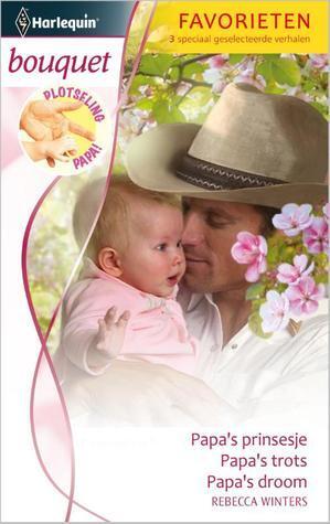 Papa's prinsesje / Papa's trots / Papa's droom