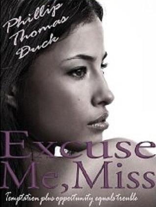 Excuse Me, Miss