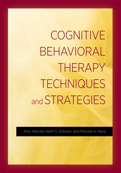 Cognitive Behavioral Therapy Techniques and Strategies