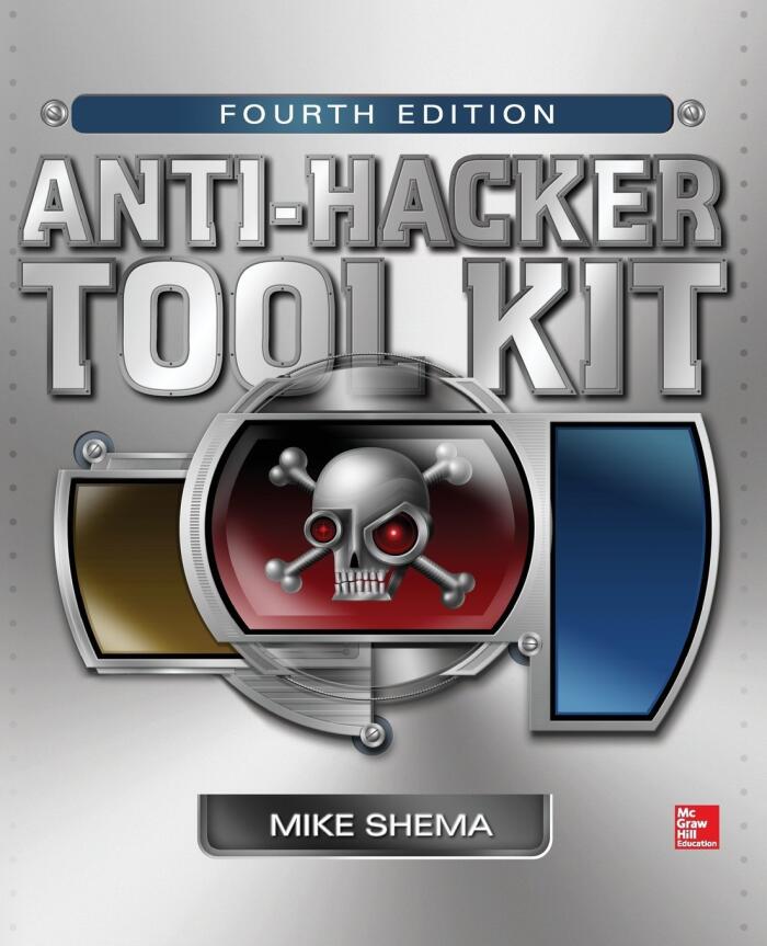 Anti-Hacker Tool Kit, Fourth Edition by Mike Shema (1-Mar-2014) Paperback