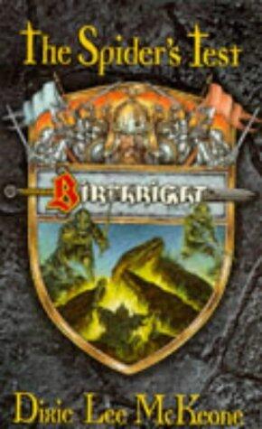 Dungeons and Dragons: Spider's Test: Birthright by Dixie McKeone