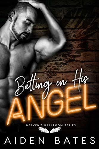 Betting on His Angel