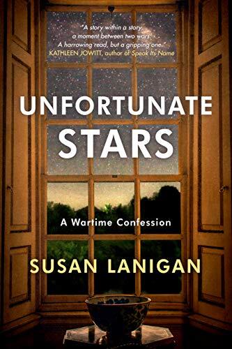 Unfortunate Stars: A Wartime Confession