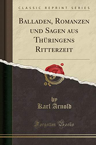 Balladen, Romanzen und Sagen aus Thüringens Ritterzeit