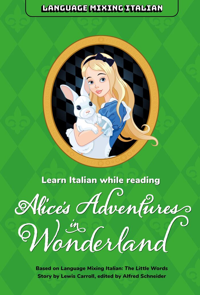 Learn Italian While Reading Alice's Adventures in Wonderland