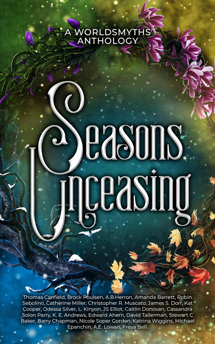 Seasons Unceasing: A Fantasy and Sci Fi Short Story Collection