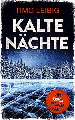 Kalte Nächte: Krimi-Sammelband (Leonore Goldmann ermittelt 1 und 2)