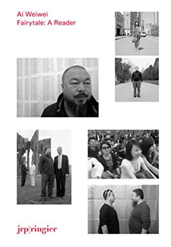 Ai Weiwei: Fairytale: A Reader