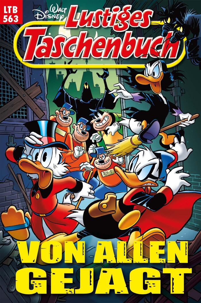 Lustiges Taschenbuch Nr. 563: Von allen gejagt