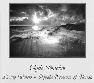 Living Waters: Aquatic Preserves of Florida