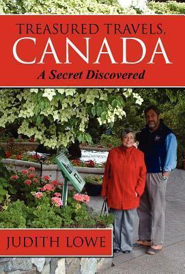 Treasured Travels, Canada: A Secret Discovered