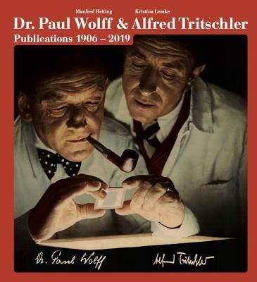 Dr. Paul Wolff & Alfred Tritschler: Publications 1906–2019