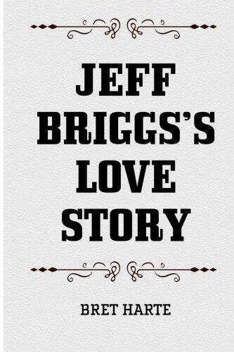 Jeff Briggs's Love Story