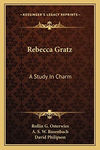 Rebecca Gratz: A Study in Charm