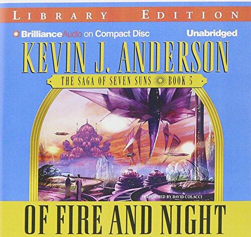 Of Fire and Night: The Saga of Seven Suns, Book 5
