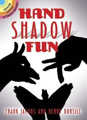 Hand Shadow Fun: A Mini Book of Shadow Puppets, Silhouette Art and Creative Fun for All Ages