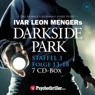 Darkside Park (Folge 13-18): Staffel 3