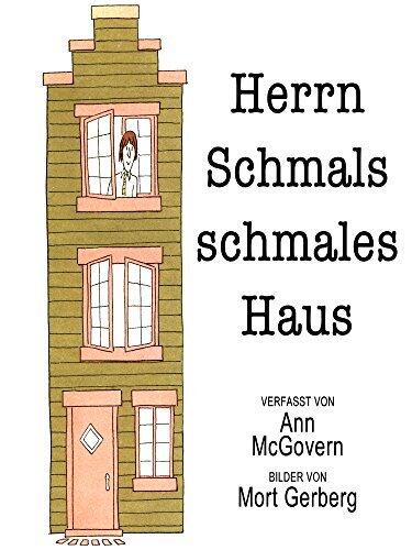 Herrn Schmals schmales Haus