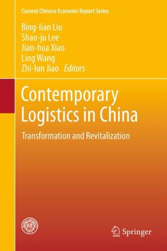 Contemporary Logistics in China: Transformation and Revitalization